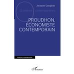 Proudhon, économiste contemporain