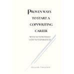 Proven Ways To A Start Copywriting Career: With No Portfolio (and No Experience)
