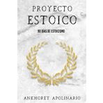 PROYECTO ESTOICO: 90 días de estoicismo, 90 días contra ti mismo.