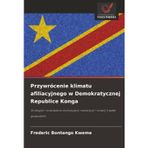 Przywrócenie klimatu afiliacyjnego w Demokratycznej Republice Konga