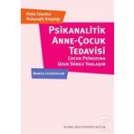 Psikanalitik Anne-Çocuk Tedavisi - Bianca Lechevalier