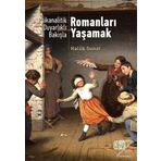 Psikanalitik Duyarlıklı Bakışla Romanları Yaşamak / Haluk Sunat