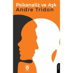 Psikanaliz Ve Aşk / Andre Tridon