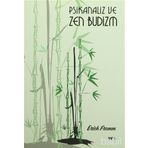 Psikanaliz ve Zen-Budizm - Erich Fromm