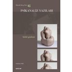 Psikanaliz Yazıları 45 - Bebek Gözlemi - Bağlam Yayıncılık