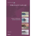 Psikanaliz Yazıları - 50 Zamanı Yakalamak, Zamana Tutunmak