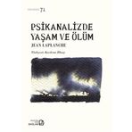 Psikanalizde Yaşam ve Ölüm