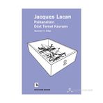 PSIKANALIZIN DÖRT TEMEL KAVRAMI SEMINER 11. KITAP - JACQUES LACAN