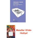 Psikanalizin Dört Temel Kavramı: Seminer 11.kitap + Masallar Kitabı - Hayır