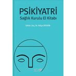 Psikiyatri Sağlık Kurulu El Kitabı