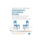 Psikodrama 450 Isınma Oyunu - Temel Teknikler, Yardımcı Teknikler, Çocuk Psikodraması Oyunları, Süpervizyon Oyunları, Temel Stratejiler - Deniz Altınay
