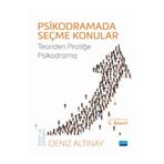 Psikodramada Seçme Konular Teoriden Pratiğe - Nobel Akademik Yayıncılık