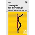 Psikologların Gizli Dünya Görüşü - Brent D. Slife