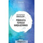 Psikoloji ve Fizyoloji Karşılaştırması - Ivan Petrovich Pavlov