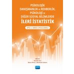 Psikolojik Danışmanlık ve Rehberlik Psikoloji ve Diğer Sosyal Bilimlerde İleri İstatistik SPSS ve AMOS Uygulamalı - Nobel Akademik Yayıncılık