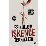 Psikolojik İşkence Teknikleri - Haluk Tatar
