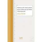 Psikolojik Testlerde Kısa Form Geliştirme Yöntemleri - Arkun Tatar