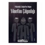 Psikolojik Zafiyetten Doğan Yönetim Çılgınlığı - Faruk Hakverdi
