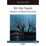 Psikonet Bir Doz Yaşam - Yaşamın Ve Ölümün Kıyısında