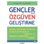 Psikonet Gençler İçin Özgüven Geliştirme Bilişsel Davranışçı Terapi İle Kendine Güvensizlikle Baş etme ve Özgüven Kazanma Rehberi