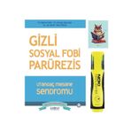 Psikonet Gizli Sosyal Fobi - Utangaç Mesane Sendromu Parürezis-Steven Soifer