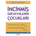 Psikonet Incinmiş Ebeveynlerin Çocukları