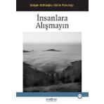 Psikonet Insanlara Alışmayın