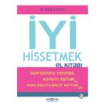 Psikonet Iyi Hissetmek El Kitabı - Depresyonu Yenmek Kaygıyı Aşmak Ve Daha Güçlü Ilişkiler Kurmak Için