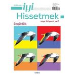 Psikonet İyi Hissetmek Sayı: 10 - Neye İhtiyacın Var? Özgürlük