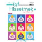 Psikonet İyi Hissetmek Sayı: 13 - Neye İhtiyacın Var? - Saygı