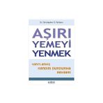 Psikonet Yayınları Aşırı Yemeyi Yenmek: Kanıtlanmış Kendini Durdurma Rehberi + Kendine Iyi Davran Güzel Insan