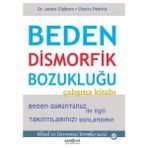 Psikonet Yayınları Beden Dismorfik Bozukluğu Çalışma Kitabı - Bilişsel ve Davranışçı Terapiler Serisi 25