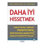 Psikonet Yayınları DAHA İYİ HİSSETMEK