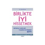 Psikonet Yayınları David Burns Birlikte İyi Hissetmek - Sorunlu İlişkileri Yoluna Koymanın Sırrı Ciltsiz