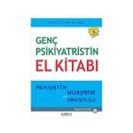 Psikonet Yayınları Genç Psikiyatristin El Kitabı: Psikiyatrik Muayene ve Semiyoloji + Insan Yavrusunun Psikolojik Doğumu