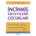 Psikonet Yayınları İncinmiş Ebeveynlerin Çocukları