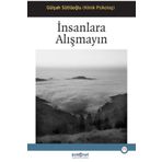 Psikonet Yayınları İnsanlara Alışmayın