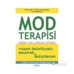 Psikonet Yayınları Laura Seebauer'in Mod Terapisi - Diğer Yollardan Gitmek Ciltsiz Kitap Psikoloji Üzerine