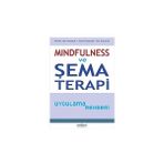 Psikonet Yayınları Mindfulness ve Şema Terapi Uygulama Rehberi + Aşkın Celladı ve Diğer Psikoterapi Öyküleri