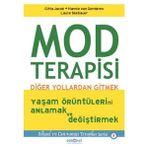 Psikonet Yayınları Mod Terapisi: Diğer Yollardan Gitmek Kitabı Hannie van Genderen Ciltsiz