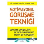Psikonet Yayınları Motivasyonel Görüşme Tekniği & Davranış Değişikliğini Ortaya Çıkarmak Için Pratik Bir Yaklaşım