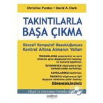 Psikonet Yayınları Takıntılarla Başa Çıkma & Obsesif Kompulsif Bozukluğunuzu Kontrol Altına Almanın Yolları