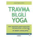 Psikonet Yayınları Travma Bilgili Yoga & Sinir Sistemini Sakinleştirmek Dengelemek ve Onarmak için 47 Basit Uygulama