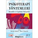 PSIKOTERAPI YÖNTEMLERİ KURAMLAR VE UYGULAMA YÖNERGELERİ - ERTUĞRUL KÖROĞLU; HAKAN TÜRKÇAPAR