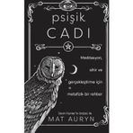 Psişik Cadı: Meditasyon Sihir ve Gerçekleştirme için Metafizik Bir Rehber