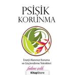 PSİŞİK KORUNMA ENERJI ALANINIZI KORUMA VE GÜÇLENDİRME TEKNIKLERI - FADIME EMIR