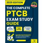 PTCB Exam Study Guide: Master the Pharmacy Technician Certification Exam, 750+ Practice Questions, Expert Strategies, and Clear Explanations for Guaranteed Success.
