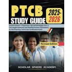 PTCB STUDY GUIDE 2025-2026: Content Review + Preparation Tips and Strategies with 5 Full-Length Questions and Detailed Answer Explanations for the Pharmacy Technician Certification Exam