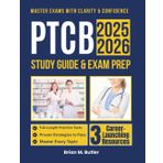 PTCB study guide and exam prep 2025-2026: Your Complete Review with Practice Questions, Practice Tests, and Proven Strategies to Pass the Pharmacy Technician Certification Exam