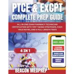 PTCE & EXCPT COMPLETE PREP GUIDE: All-in-one exam Pharmacy Technician Certification with test-taking strategies, high-yield notes, and full-length practice exams